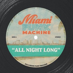All Night Long (MFM Edit)
