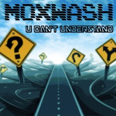 U Can't Understand (Original Mix)