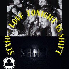 Shouse vs Noisia & IMANU - Love Tonight vs Shift (STX10 MashUp)