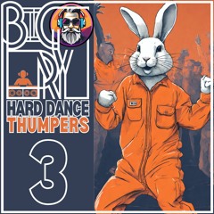 Big Ry – Hard Dance Thumpers #3 [150bpm]