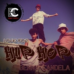 Love for HipHop Benny Candela.mp3