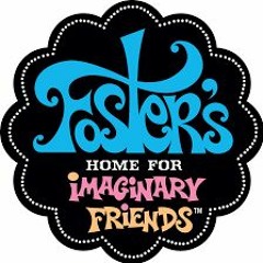 Foster's Home For Imaginary Friends TRAP REMIX