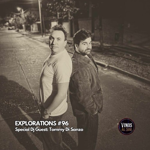 EXPLORATIONS #96 - SPECIAL DJ GUEST: TOMMY DI SANZO - 13-10-2023