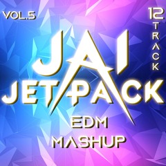Jai Jetpack - Mashup Pack Vol.5 (12 Track)
