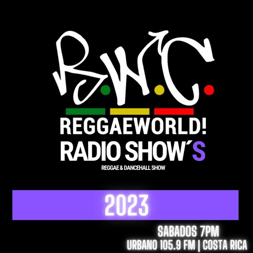ReggaeWorld Radio Show´s (Temporada 2023)