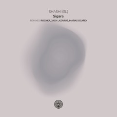 SHASHI (SL) - Sigara (Rockka 6AM Remix)