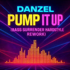 Denzel - Pump It Up (Bass Surrender Hardstyle Rework) 3