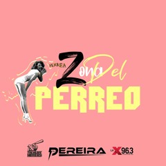 ZONA DEL PERREO DJ PEREIRA NOV 2020