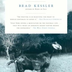[Access] PDF 📜 Goat Song: A Seasonal Life, A Short History of Herding, and the Art o
