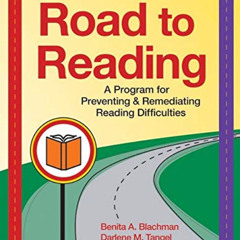 [Free] PDF 💖 Road to Reading: A Program for Preventing and Remediating Reading Diffi