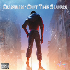 Clizzy- Climbin Out The Slums