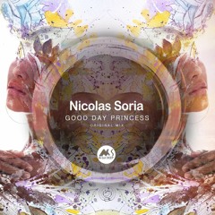 𝐏𝐑𝐄𝐌𝐈𝐄𝐑𝐄 Nicolas Soria - Good Day Princess [M-Sol DEEP]