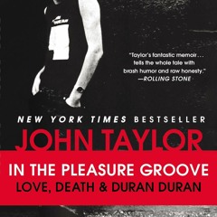 ❤ PDF Read Online ❤ In the Pleasure Groove: Love, Death, and Duran Dur