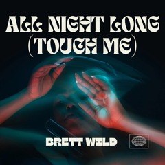 All Night Long (Touch Me)