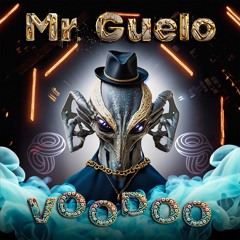 Mr. Guelo - Voodoo (Original Mix) *Out on 8Clock Music*