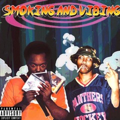 Smoking And Vibing (feat. Fatal Mentality)