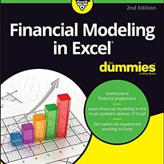 GET [KINDLE PDF EBOOK EPUB] Financial Modeling in Excel For Dummies by  Danielle Stei