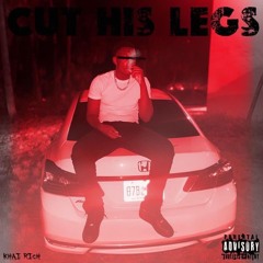 KHAI RICH - CUT HIS LEGS [DREAMTHUGEXCLUSIVE]