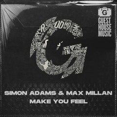 Simon Adams & Max Millan - Make You Feel