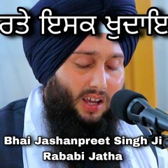 Ratte Ishq Khudaye | Bhai Jashanpreet Singh Ji Rababi