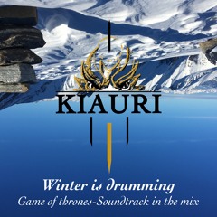 Winter is drumming / Game of thrones Soundtrack in the mix
