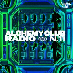 ALCHEMY CLUB RADIO N.11