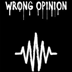 wrong opinion (Prod. tyler need)