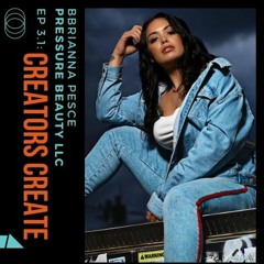 "Creaters Create" Episode 3.1 - Brianna Pesce