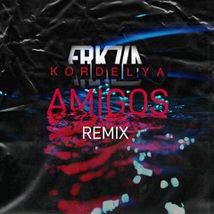 Kordelya - Amigos (Freakzilla Remix)
