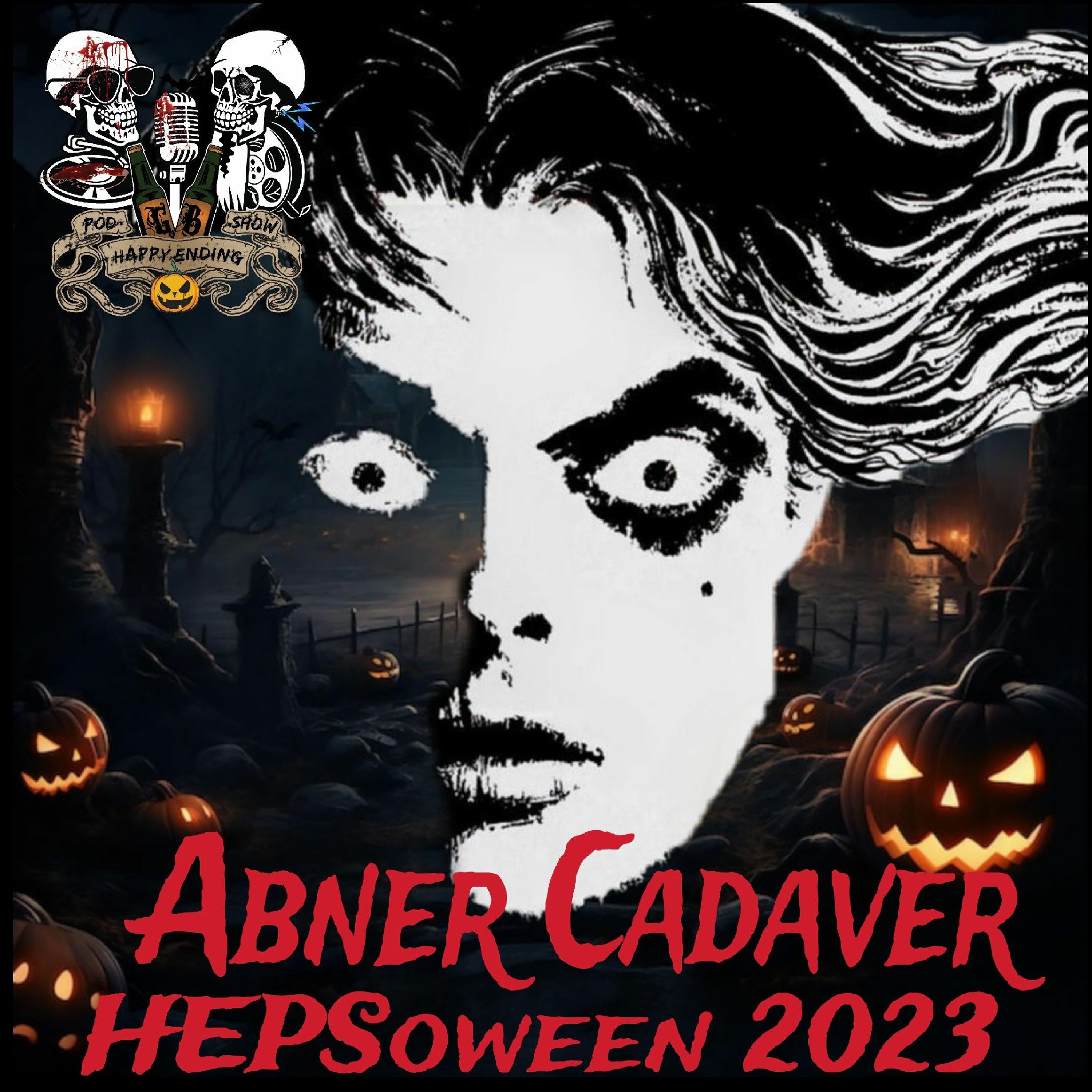 Episode 217 Abner Cadaver HEPSoween 2023 episode artwork