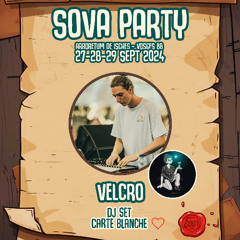 VELCRO Dj Set @ SOVA Party 2024