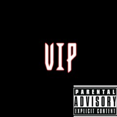 VIP (prod. antchambelin + Wizzle)