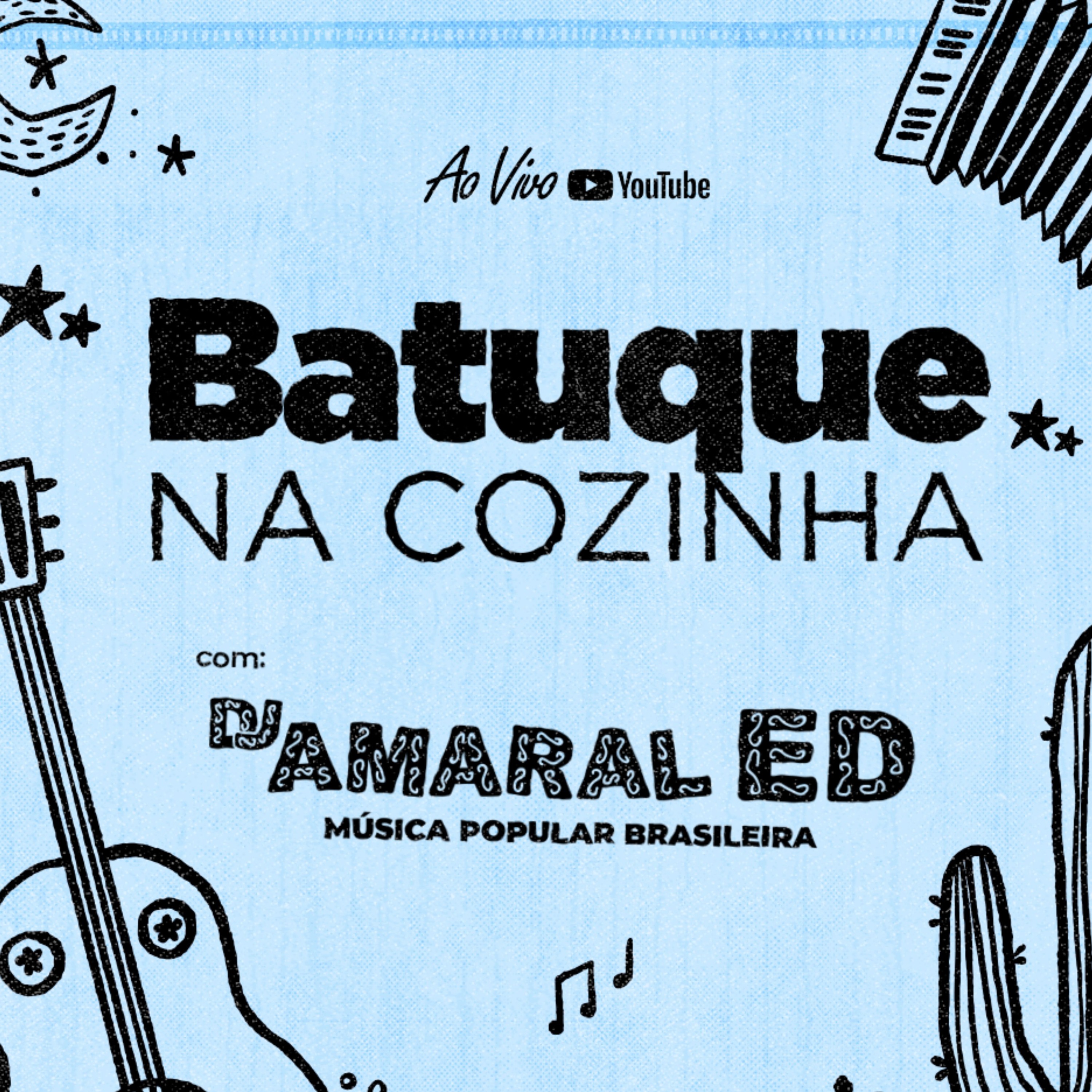 Batuque na Cozinha 36 - DJ Amaral Ed - Música Popular Brasileira - Brasilidades - MPB episode artwork