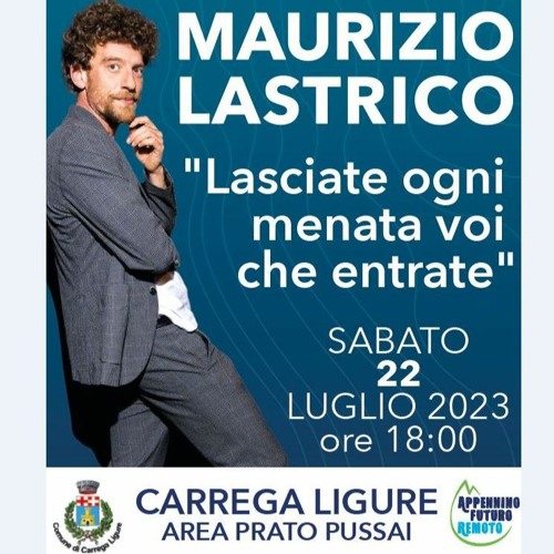 Maurizio Lastrico a Carrega: "Lasciate ogni menata voi che entrate" all'Appennino Futuro Remoto