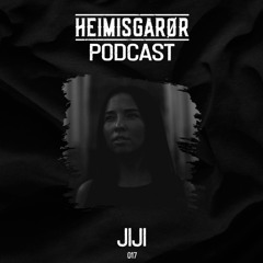 HEIMISGARØR Podcast 017 | JIJI