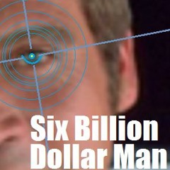 Six Billion Dollar Man