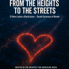 FROM THE HEIGHTS TO THE STREETS (OUTRO)