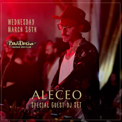 Aleceo dj set @ Bali Dacha 26-03-2025