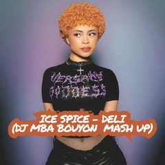 Ice Spice - Ti Kabrit X Deli (DJ MBA Mash Up)