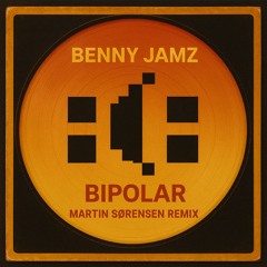 Benny Jamz - Bipolar (Martin Sørensen Afro House Remix) FREE DOWNLOAD