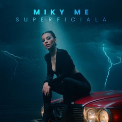 Miky Me - Superficiala (808fxri Remix)