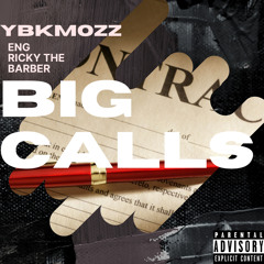 big calls
