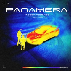 PANAMERA (ft. Sanswan)