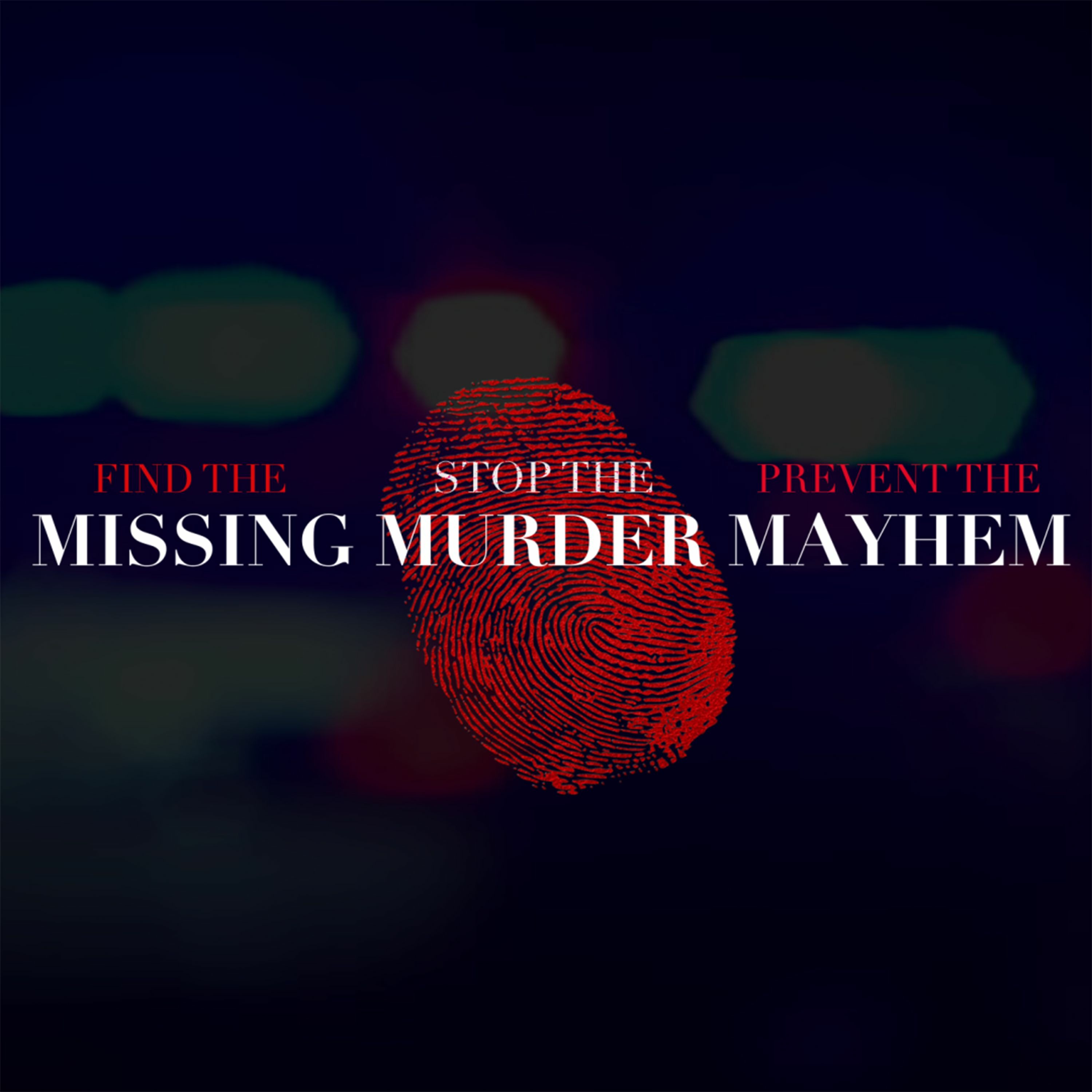Missing Murder Mayhem