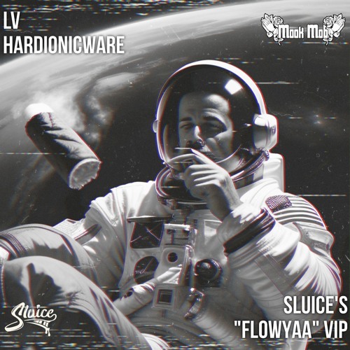 LV - HARDIONICWARE (SLUICE'S "FLOWYAA" VIP)[DIRECT DL]