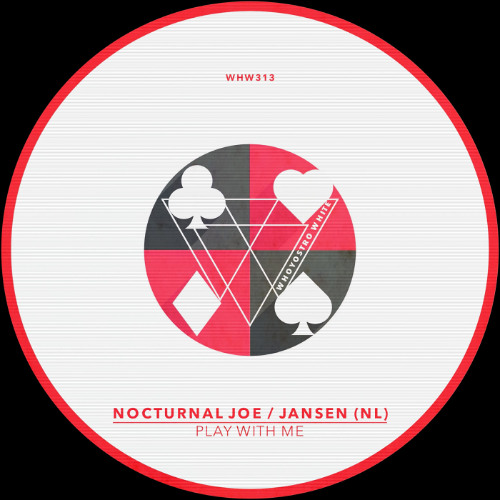 Nocturnal Joe, Jansen (NL) - Play With Me [WHW313]