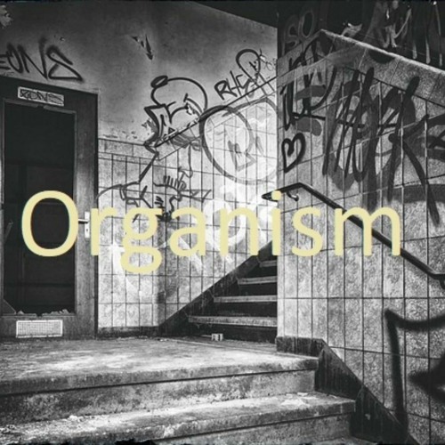 Organism  --------------     SamplerRemix