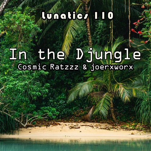 Lunatics 110 In the Djungle