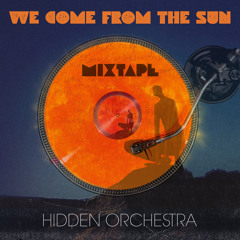 We Come From The Sun Mixtape (Joe Acheson)