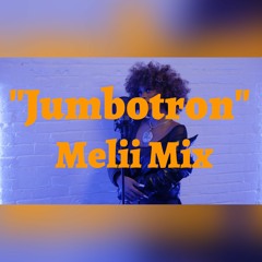 Melii - Jumbotron (Melii Mix)